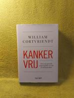 Kankervrij - William Cortvriendt., Ophalen of Verzenden, Zo goed als nieuw