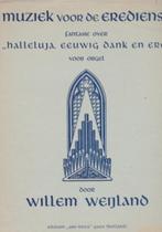 WILLEM WEIJLAND - Halleluja eeuwig dank en ere, Orgel, Gebruikt, Verzenden, Artiest of Componist