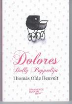 Dolores Dolly Poppedijn -Thomas Olde Heuvelt, Thomas Olde Heuvelt, Ophalen of Verzenden, Zo goed als nieuw, Nederland