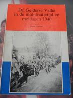 De Gelderse Vallei in de Mobilisatietijd en Meidagen 1940, Kees Kramer, Ophalen of Verzenden, Landmacht, Tweede Wereldoorlog
