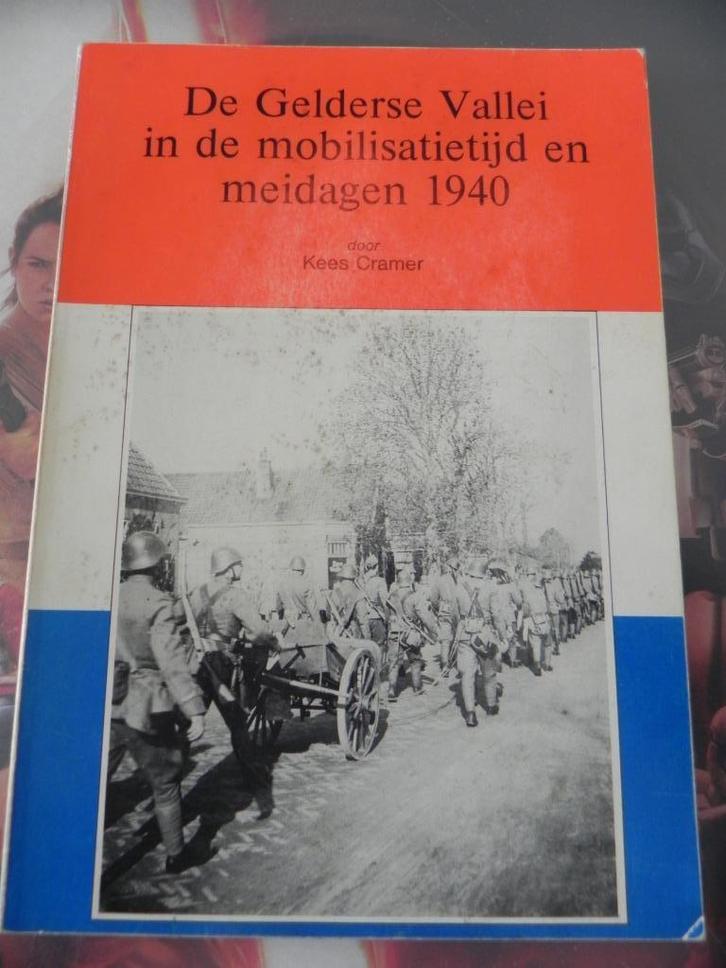 De Gelderse Vallei in de Mobilisatietijd en Meidagen 1940, Boeken, Oorlog en Militair, Gelezen, Landmacht, Tweede Wereldoorlog