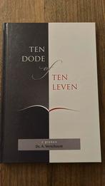 Ten dode of ten leven. Ds. A. Verschuure., Ophalen of Verzenden, Zo goed als nieuw