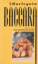 Baccara 298; Barbara Faith - Een tropische bloem, Boeken, Romans, Ophalen of Verzenden, Nederland