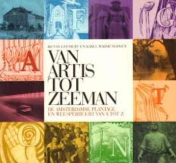VAN ARTIS TOT ZEEMAN - De Amsterdamse Plantage en beschikbaar voor biedingen