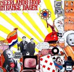 LP Neerlands Hoop - Neerlands Hoop In Bange Dagen, Ophalen of Verzenden, Zo goed als nieuw, 12 inch, Overige genres