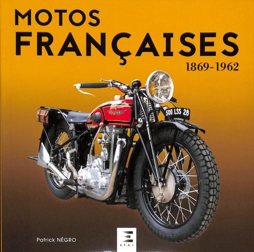 Motos Francaises 1869-1962, Boeken, Motoren, Nieuw, Algemeen, Verzenden