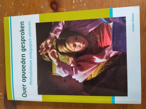 Geraldien Blokland - Over opvoeden gesproken, Boeken, Wetenschap, Zo goed als nieuw, Ophalen of Verzenden