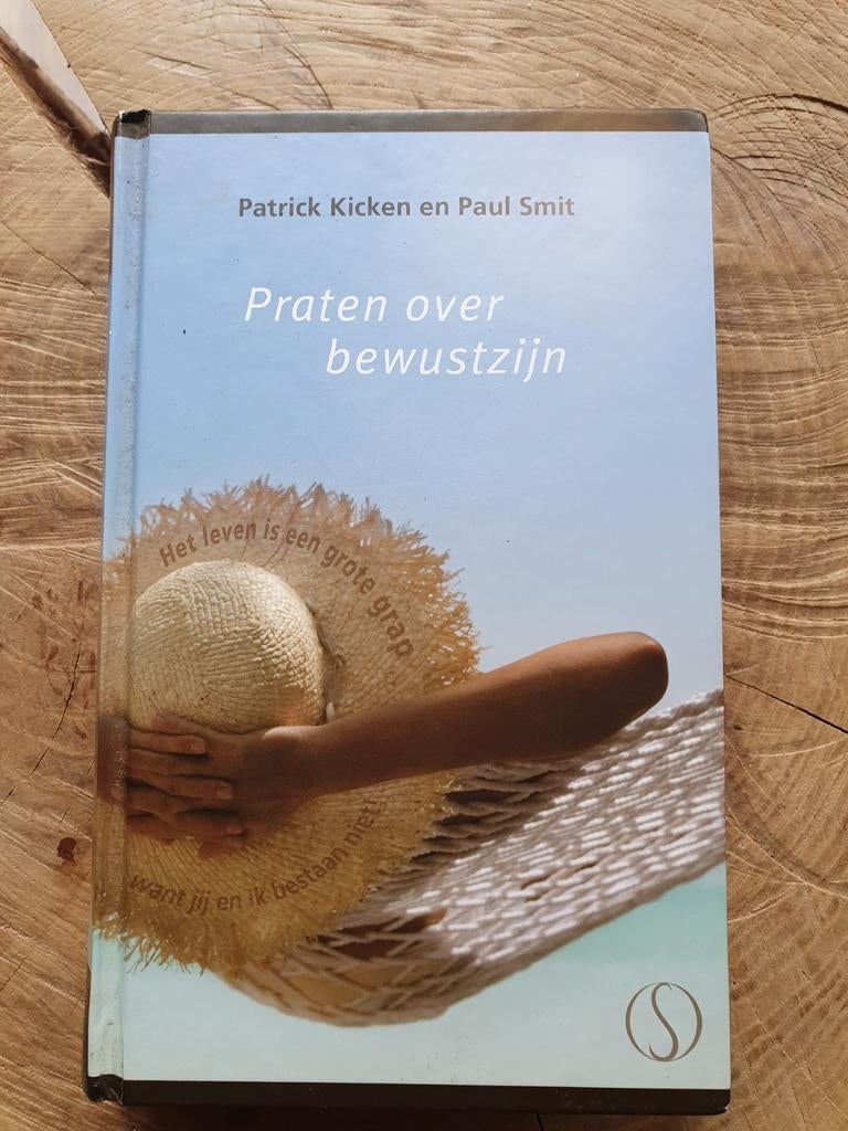 Patrick Kicken / Paul Smit - Praten over bewustzijn, Boeken, Achtergrond en Informatie, Spiritualiteit algemeen, Patrick Kicken; Paul Smit