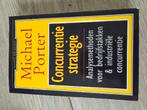 Michael E. Porter - Concurrentiestrategie, Ophalen of Verzenden, Michael E. Porter, Management, Zo goed als nieuw