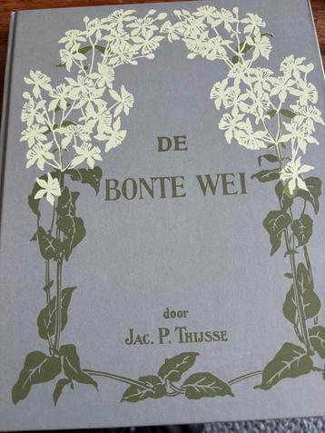 DE BONTE WEI  DOOR JAC P THIJSSE met PLAATJES COMPLEET  foto beschikbaar voor biedingen