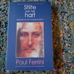 Stilte van het hart   Paul Ferrini, Boeken, Ophalen of Verzenden, Zo goed als nieuw