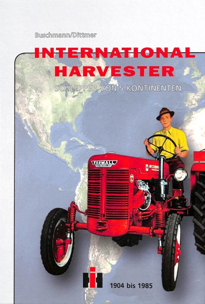 International Harvester, schlepper von 5 Kontinenten 1904/85, Boeken, Vervoer en Transport, Nieuw, Tractor en Landbouw, Verzenden