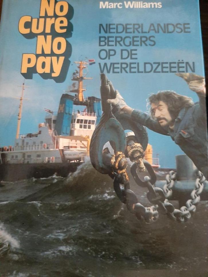 No cure No Pay - Nederlandse Bergers Wereldzeeen-scheepvaart, Verzamelen, Scheepvaart, Zo goed als nieuw, Boek of Tijdschrift