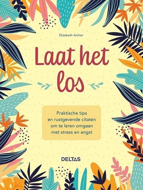 Laat het los - Elizabeth Archer, Boeken, Psychologie, Ophalen of Verzenden