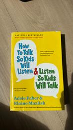 How to talk so kids will listen & Listen so kids will talk, Boeken, Ophalen of Verzenden, Gelezen, Zwangerschap en Bevalling