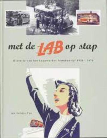 Met de LAB op stap - historie van het Leeuwarder Autobedrijf