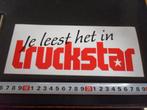 sticker Je leest het in TRUCKSTAR *, Verzamelen, Stickers, Ophalen, Zo goed als nieuw, Bedrijf of Vereniging