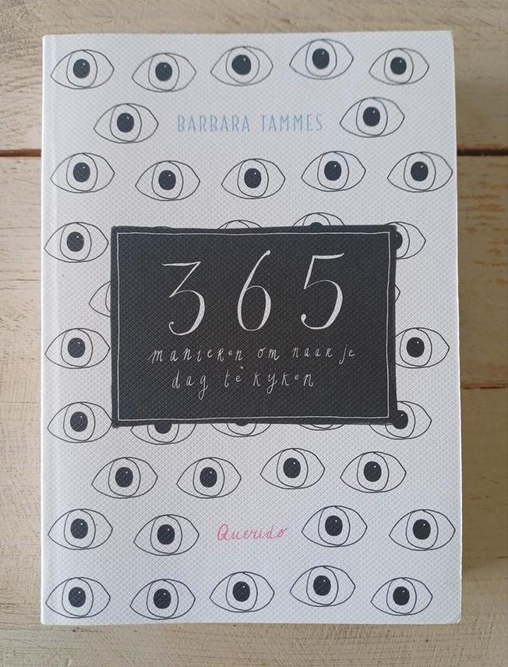 Barbara Tammes - 365 manieren om naar je dag te kijken, Boeken, Kinderboeken | Jeugd | 13 jaar en ouder, Zo goed als nieuw, Ophalen of Verzenden