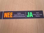 sticker NEE JA sticker, Ophalen, Zo goed als nieuw, Bedrijf of Vereniging