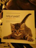 Kattig of poeslief? Opvoedgids voor kittens, Ophalen of Verzenden, Zo goed als nieuw, Katten, Liesbeth Puts