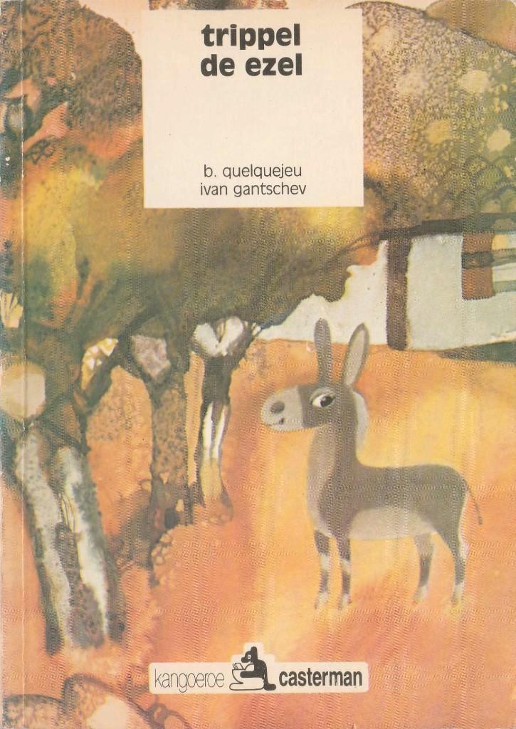 Trippel de ezel - B.Quelquejeu,Ivan Gantschev"", Boeken, Kinderboeken | Kleuters, Zo goed als nieuw, Fictie algemeen, Jongen of Meisje