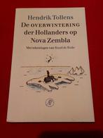 De overwintering der Hollanders op Nova Zembla. H. Tollens., Ophalen of Verzenden, Zo goed als nieuw