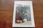 boek - De schilder Evert Musch - gesigneerd, Boeken, Ophalen of Verzenden, Zo goed als nieuw, Schilder- en Tekenkunst