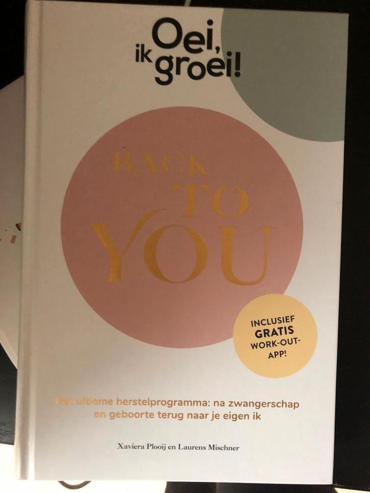 Oei ik groei! Back to you, Boeken, Zwangerschap en Opvoeding, Zo goed als nieuw, Zwangerschap en Bevalling, Ophalen