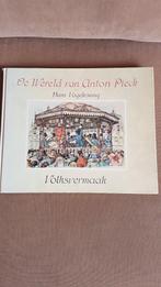Anton Pieck/ ''De Wereld van Anton Pieck'' boek Volksvermaak, Ophalen of Verzenden