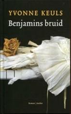 Benjamins bruid - Yvonne Keuls, Ophalen of Verzenden, Zo goed als nieuw, Nederland