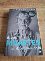 Boek Maarten Dammers ik ben Maarten en ik ben verslaafd, Ophalen of Verzenden