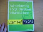 Administering a SQL Database Infrastructure, Exam Ref 70-764, Boeken, Ophalen of Verzenden, Victor Isakov, Software, Zo goed als nieuw