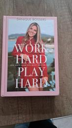 Danique Bossers - Work Hard Play Hard, Ophalen of Verzenden, Zo goed als nieuw, Danique Bossers, Overige