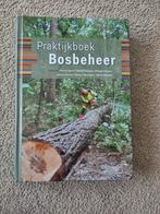 Praktijkboek Bosbeheer, Boeken, Ophalen of Verzenden, Zo goed als nieuw, Natuur algemeen