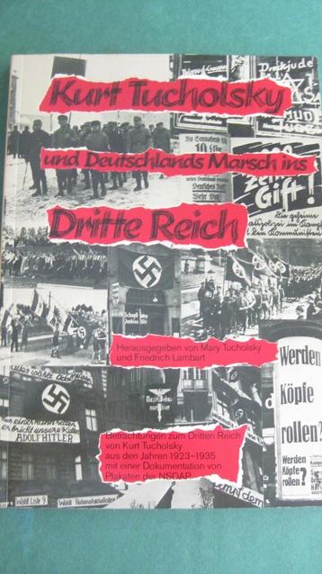 Kurt Tucholsky und Deutschlands Marsch im Dritten Reich beschikbaar voor biedingen