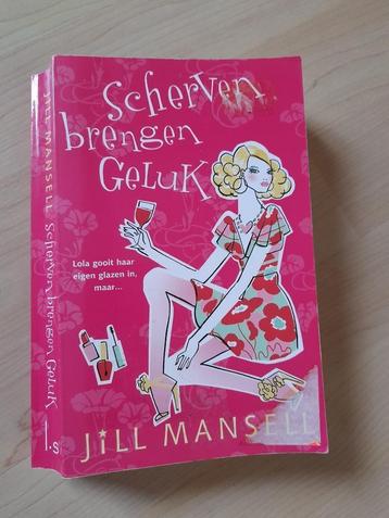 SCHERVEN BRENGEN GELUK Jill Mansell beschikbaar voor biedingen