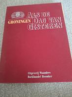 Groningen Als de dag van Gisteren, Boeken, Ophalen, Gelezen