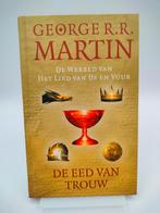 De Eed van Trouw, Lied van IJs en Vuur, hardcover, Boeken, Fantasy, Ophalen of Verzenden, Zo goed als nieuw