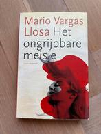 Het ongrijpbare meisje - Mario Vargas Llosa, Ophalen of Verzenden, Gelezen, Europa overig