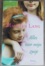 Maureen Lang: Alles voor mijn zusje, Boeken, Ophalen of Verzenden, Zo goed als nieuw, Nederland