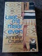Nieuw boek Laat mij maar even!, Ophalen of Verzenden, Nieuw, Jennifer Crusie