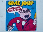 Ome Joop - Zandzakken Voor De Deur /Ole we zitten hier oké, Gebruikt, 7 inch, Single, Ophalen of Verzenden