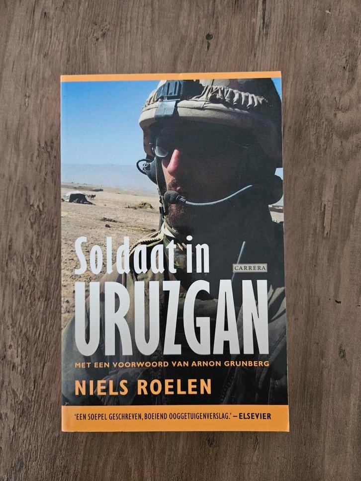 Soldaat in Uruzgan - Niels Roelen, Boeken, Oorlog en Militair, Zo goed als nieuw, Landmacht, 1945 tot heden, Ophalen of Verzenden