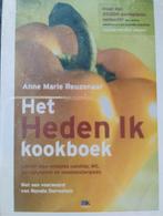 Het Heden Ik kookboek - Anne Marie Reuzenaar, Ophalen of Verzenden, Anne Marie Reuzenaar, Europa, Gezond koken
