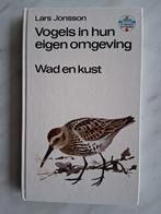 Vogels in hun omgeving  Wad en kust door Lars Jonsson, Boeken, Natuur, Ophalen of Verzenden, Zo goed als nieuw, Vogels