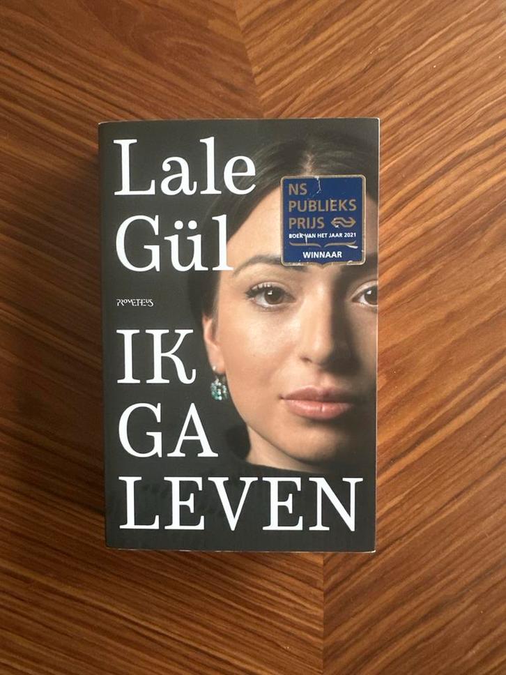 Ik ga leven - Lale Gül, Boeken, Romans, Gelezen, Nederland, Ophalen of Verzenden