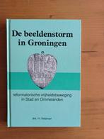 De beeldenstorm in Groningen, Gelezen, 15e en 16e eeuw, Ophalen of Verzenden, Drs.H.Veldman