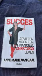 Annemarie van Gaal ‘Succes’ (financiële adviezen), Boeken, Ophalen of Verzenden, Zo goed als nieuw
