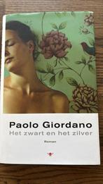 Het zwart en het zilver Paolo Giordano, Ophalen of Verzenden, Zo goed als nieuw