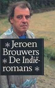 Jeroen Brouwers: De Indiëromans, trilogie, Boeken, Ophalen of Verzenden, Gelezen, Jeroen Brouwers, België